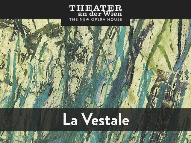 Bildergebnis für theater an der wien la vestale