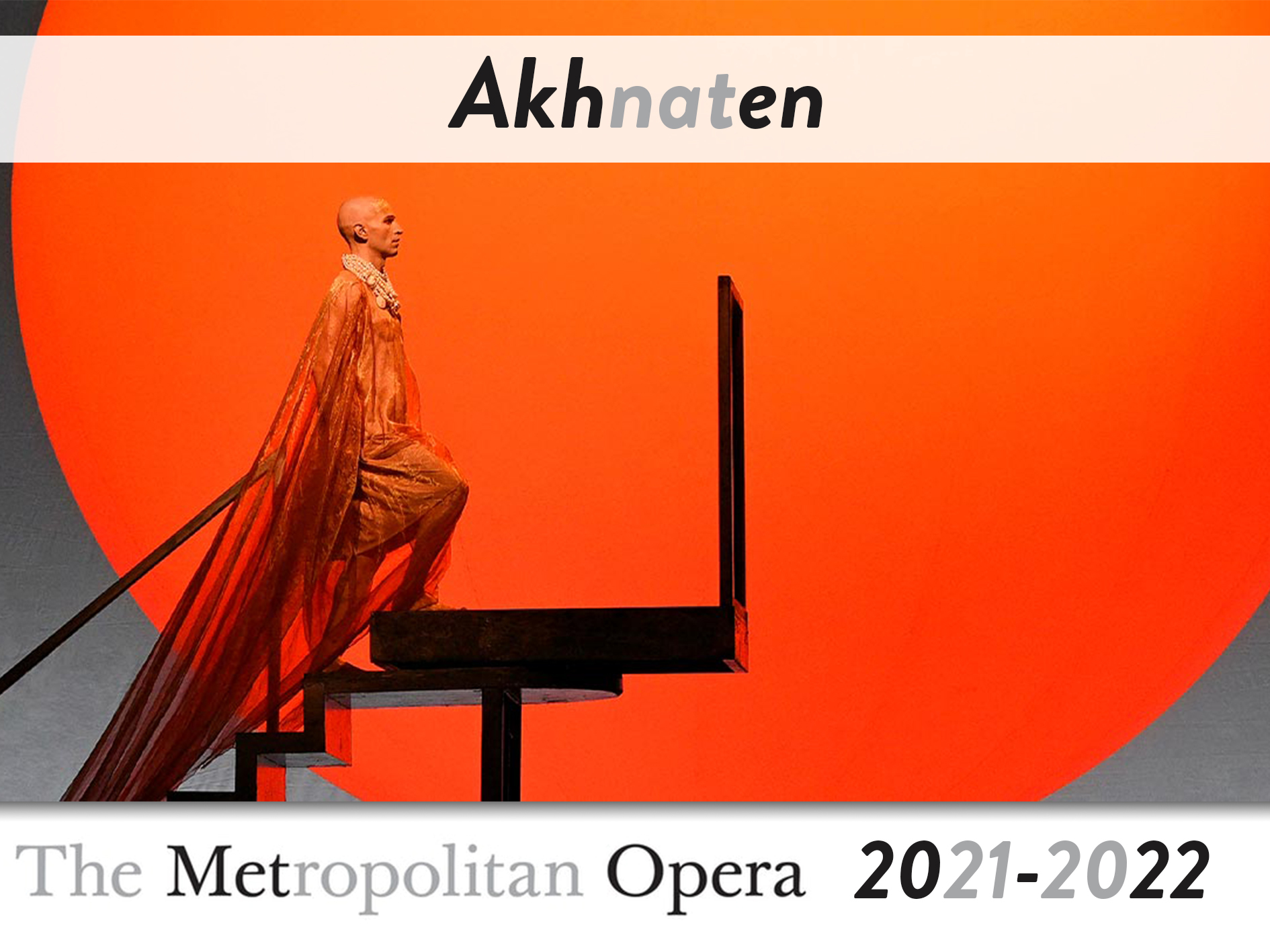 akhnaten met opera akhnaten met opera