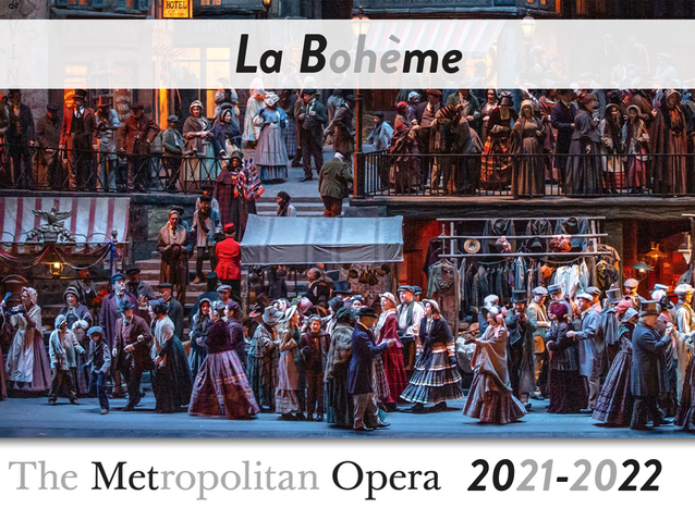Metropolitan Opera Schedule 2022 La Bohème - The Metropolitan Opera (2021-2022) (Production - New York,  United States) | Opera Online - The Opera Lovers Web Site