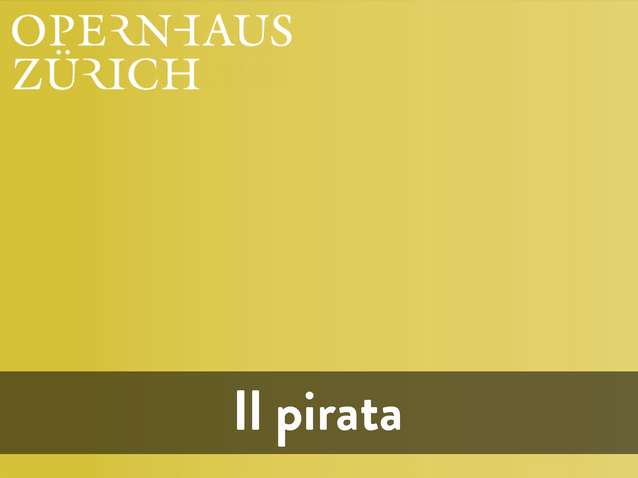 Il Pirata - Opernhaus Zürich (2022) (Produktion - Zürich, schweiz) | Opera  Online - Die Website für Opernliebhaber