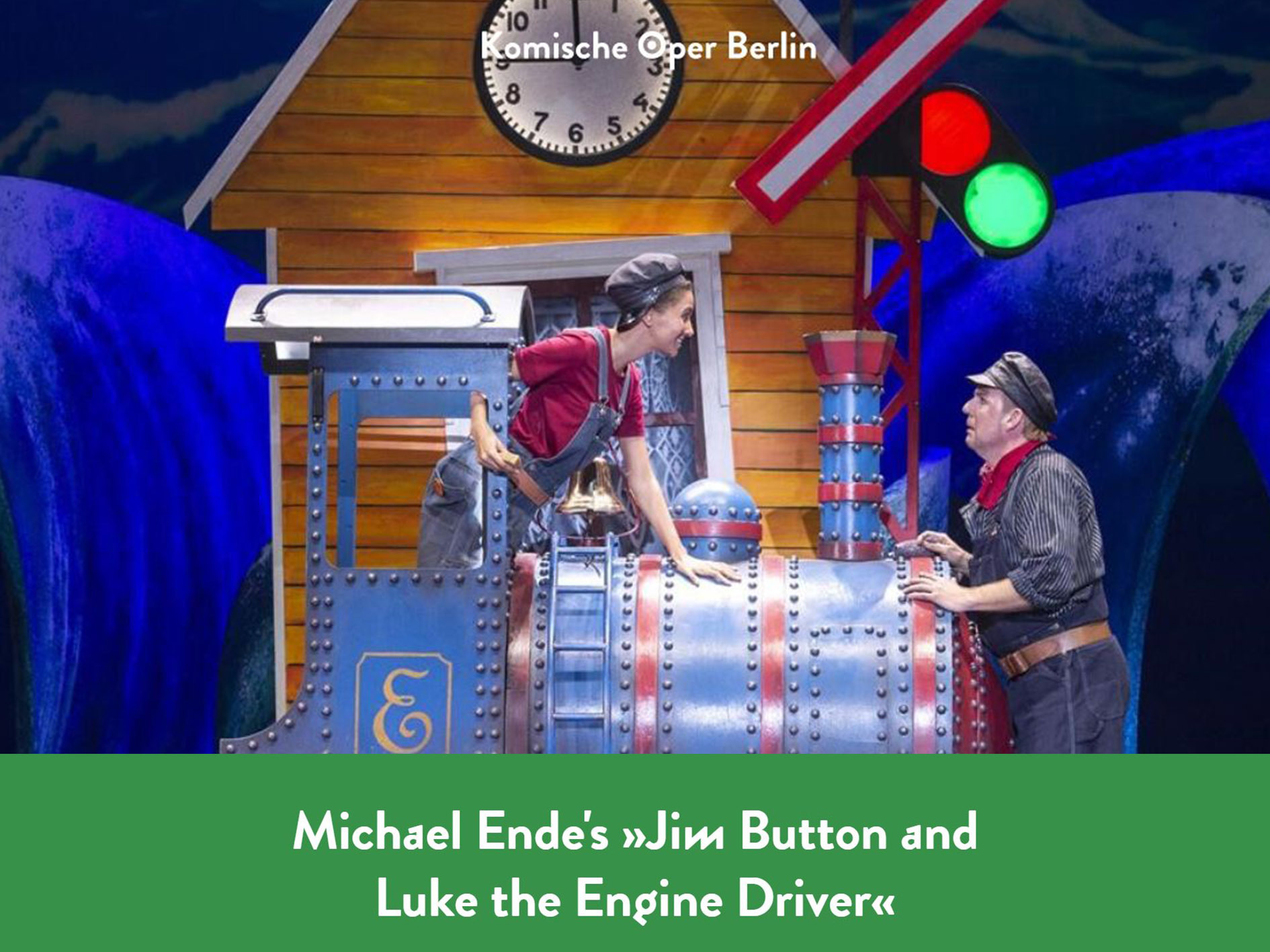 Jim Button and Luke the Engine Driver Komische Oper Berlin (2022