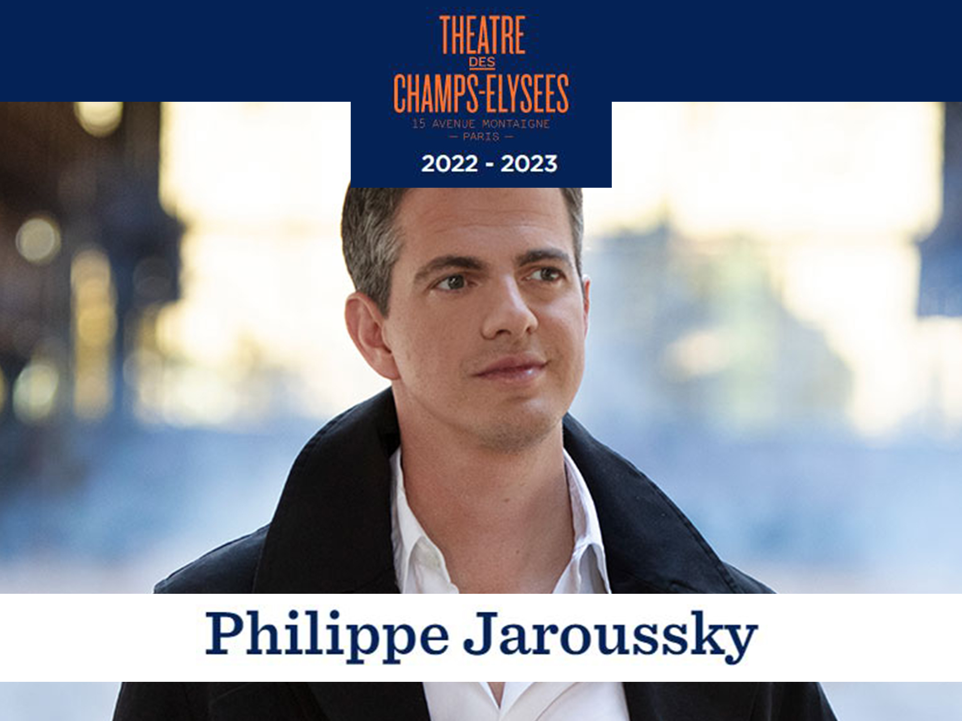 Concert Philippe Jaroussky Théâtre des ChampsÉlysées (2023