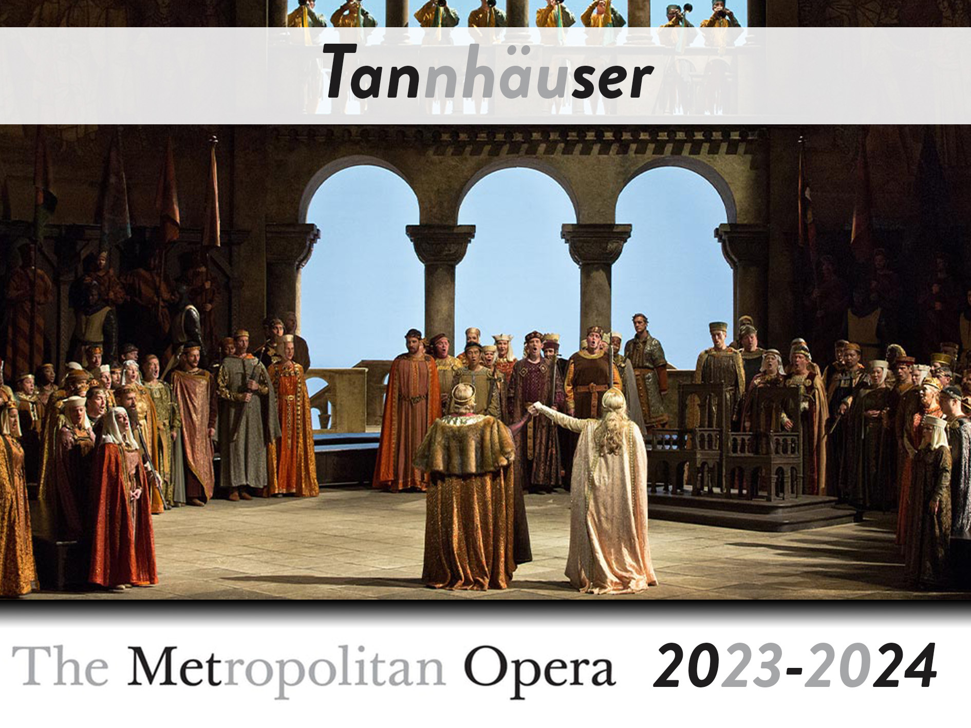 Tannhäuser - The Metropolitan Opera (2023) (Production - New