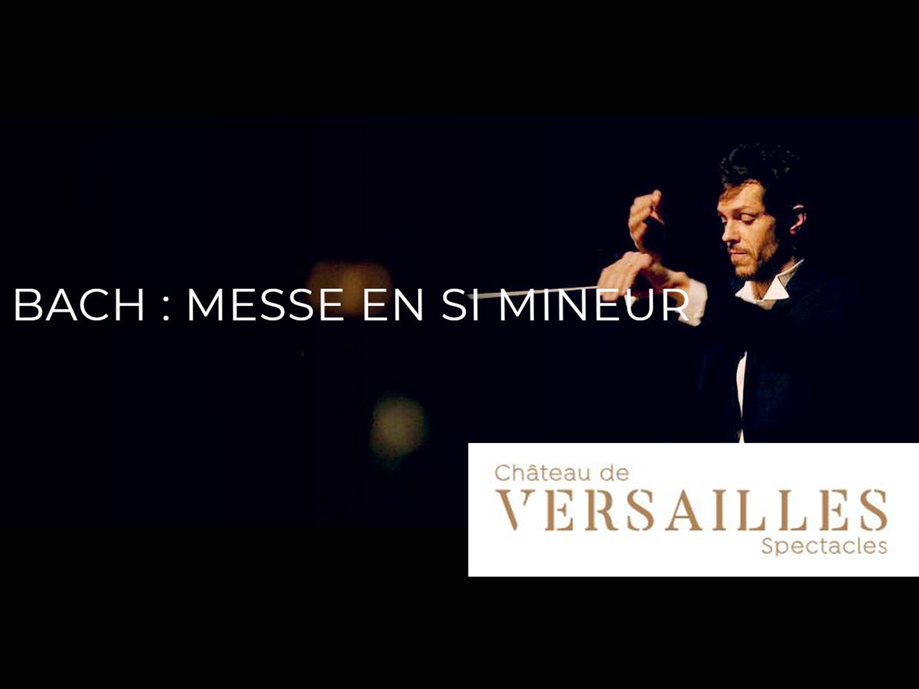 Mass in B minor (Bach) - Versailles Opera house (2024) (Production ...