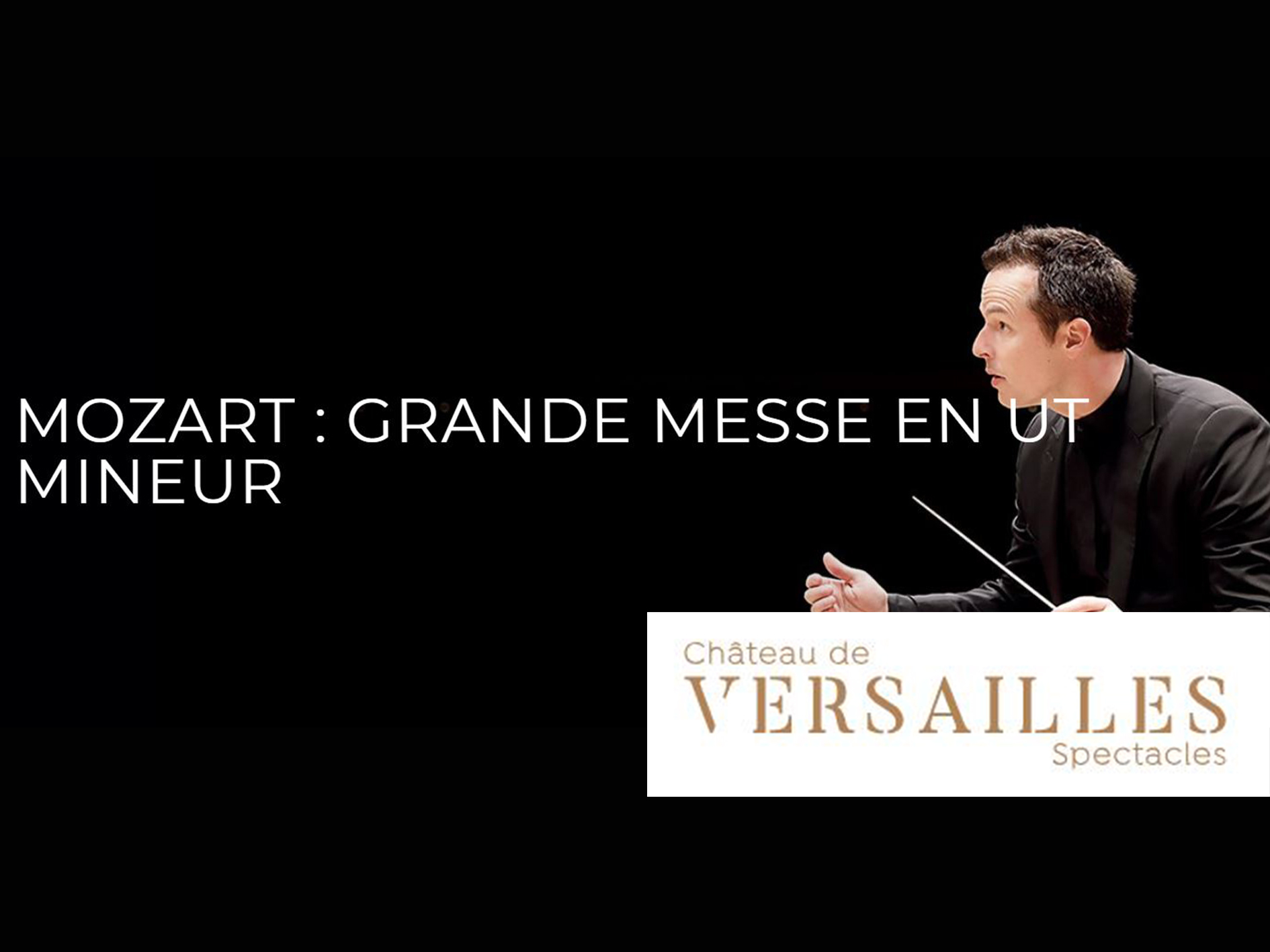 Great Mass (Mozart) Versailles Opera house (2024) (Production