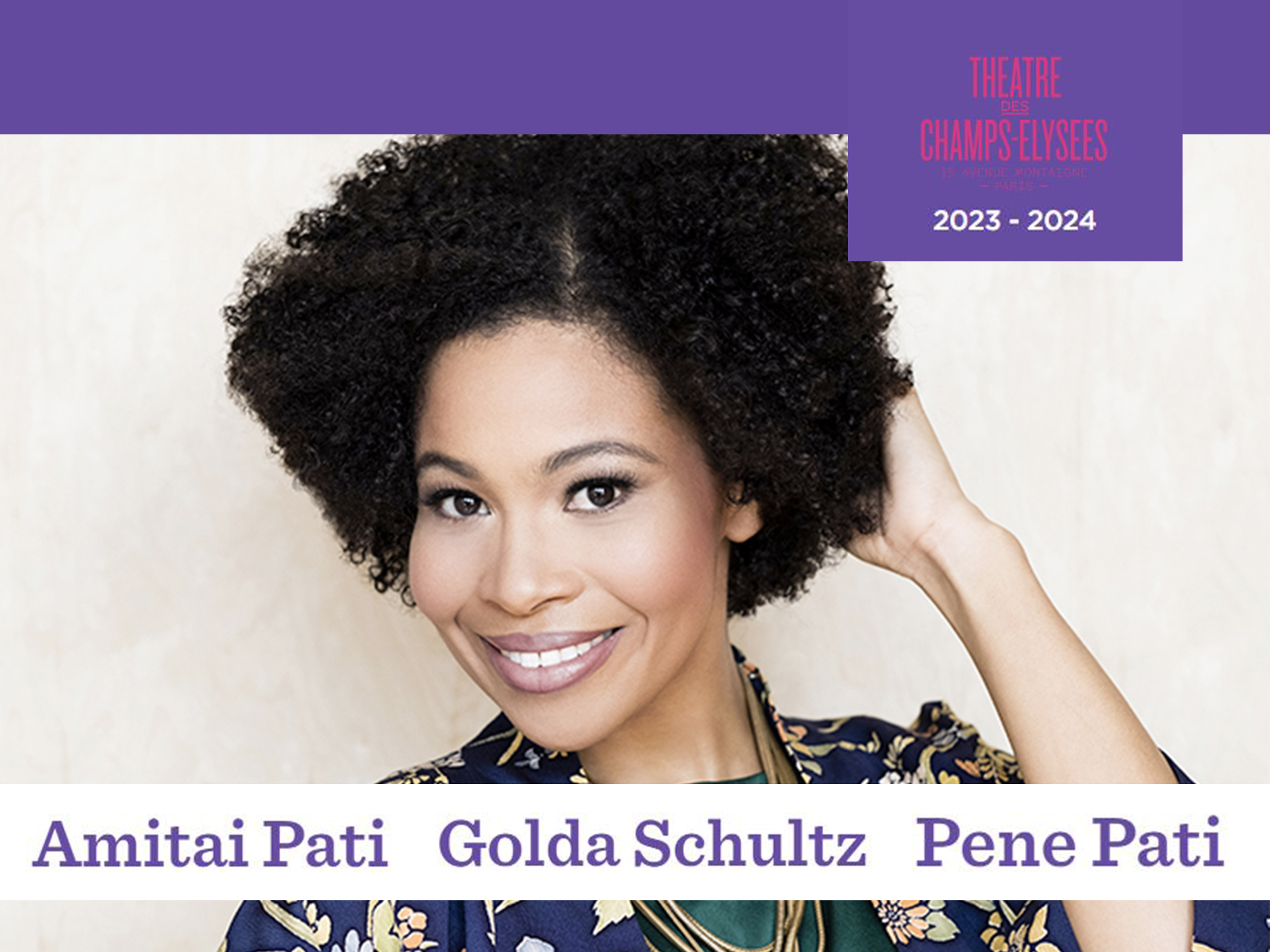 Concert Golda Schultz, Amitai Pati et Pene Pati - Théâtre des Champs ...