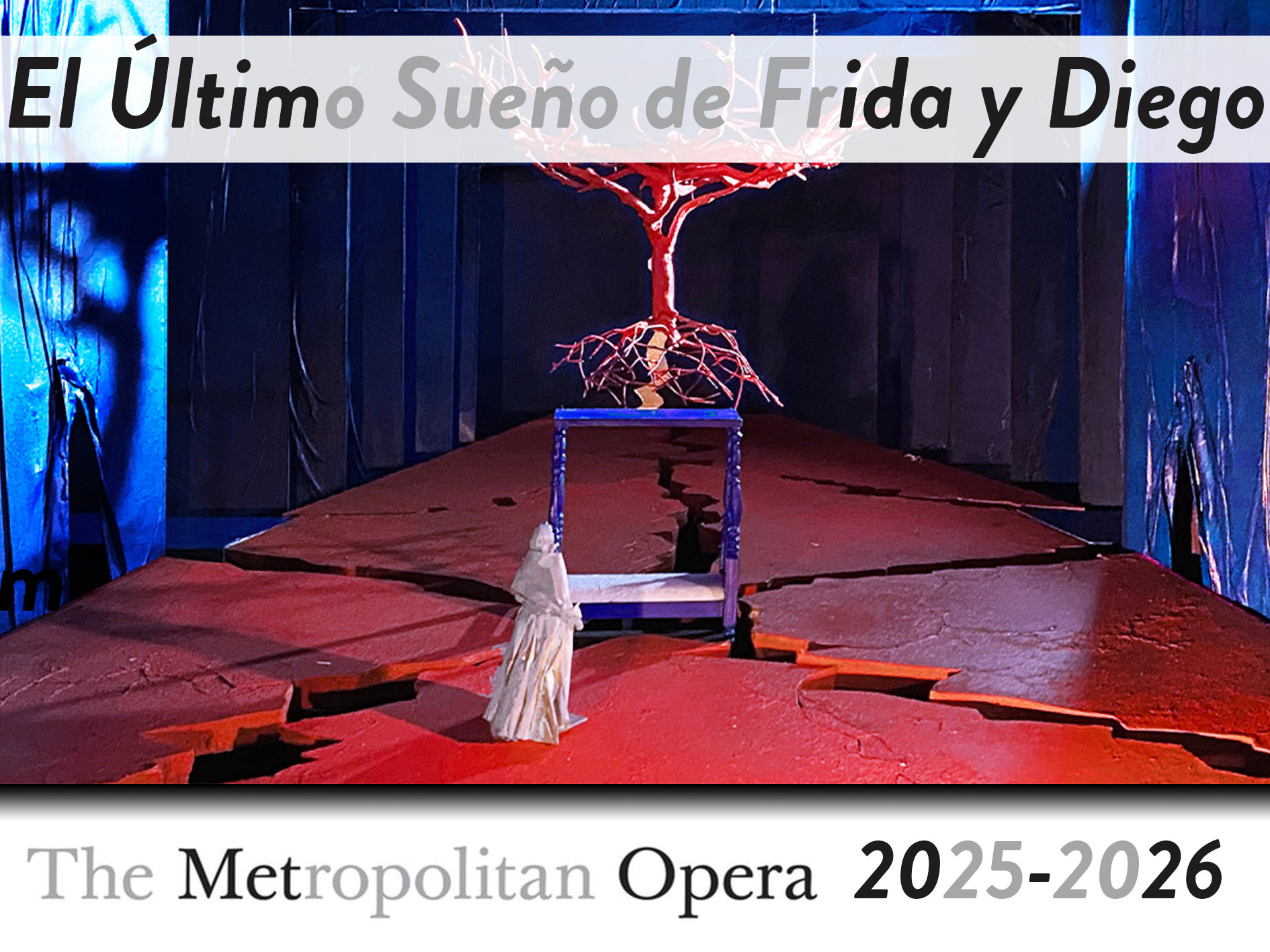 El Último Sueño de Frida y Diego - The Metropolitan Opera (2026 ...