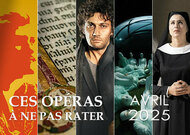 S_operas-a-ne-pas-rater-en-avril-2025
