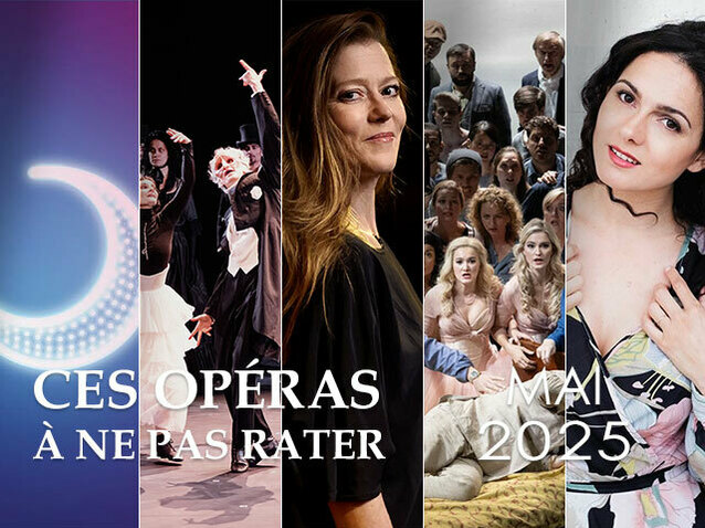 Xl_ces-operas-a-ne-pas-rater-en-mai-2025