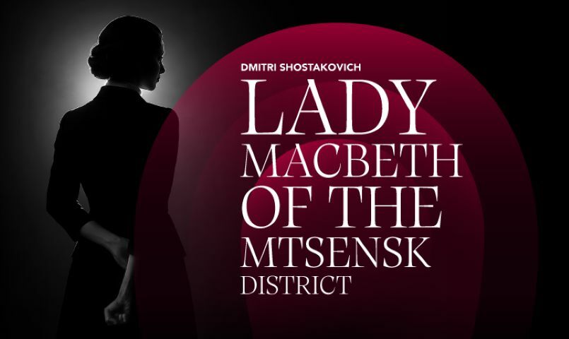 Retransmission de Lady Macbeth de Mzensk en ouverture de La Scala ...